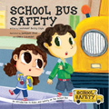 School Bus Safety: An Introduction to Rules and Safety on the School Bus - Paperback